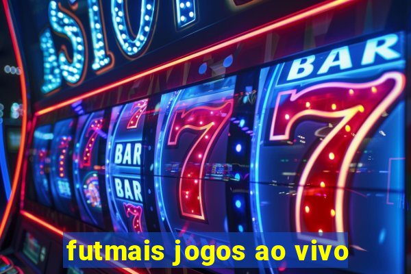 futmais jogos ao vivo